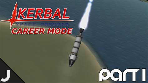 First Launch Kerbal Space Program Career Mode Part 1 YouTube