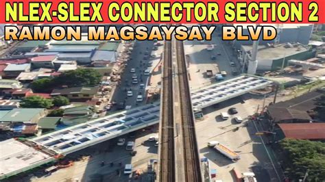 NLEX SLEX CONNECTOR SECTION 2 RAMON MAGSAYSAY BLVD UPDATE 01 09 2024