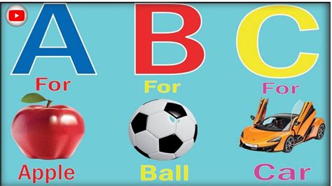 A For Apple B For Ball C For Car Abcdef A To Z Alphabet Full Playway