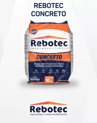 Rebotec Concreto Impermeabilizante Kit Sacos Kg Kg