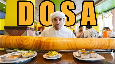 Dubais Biggest Dosa Youtube