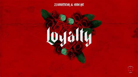 23unofficial Ft Aida Lae Loyalty Official Audio Youtube