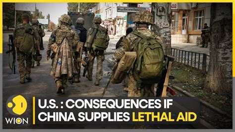 U S NATO Scramble To Discuss China From Supplying Lethal Aid Latest