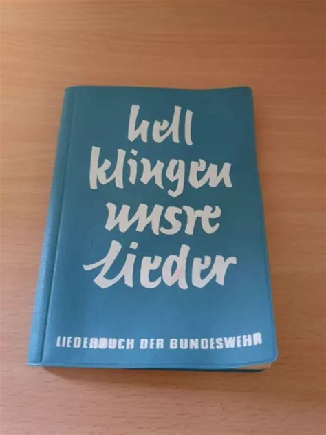 Hell Klingen Unsre Lieder Liederbuch Der Bundeswehr Von Eur