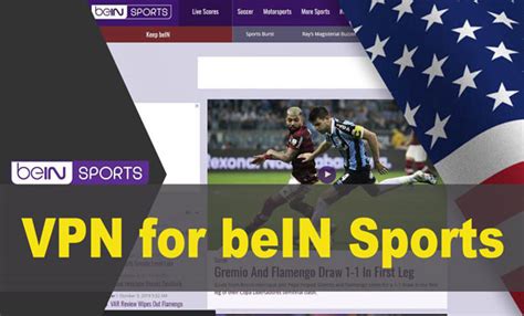 Beste Vpns F R Bein Sports Schauen Sie Sich Sport Von Berall