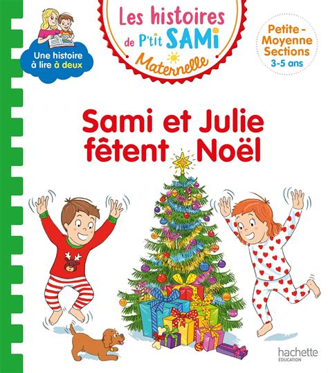 Sami et Julie fêtent Noël Le Livre Ouvert