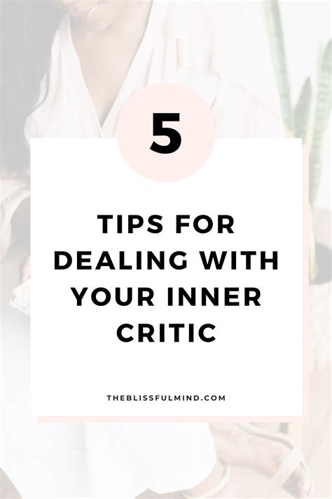 5 Tips For Dealing With Your Inner Critic The Blissful Mind Inner Critic Positive Self Talk