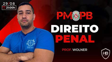 DIREITO PENAL PARA PMPB PROF WOLNER HD CURSOS YouTube