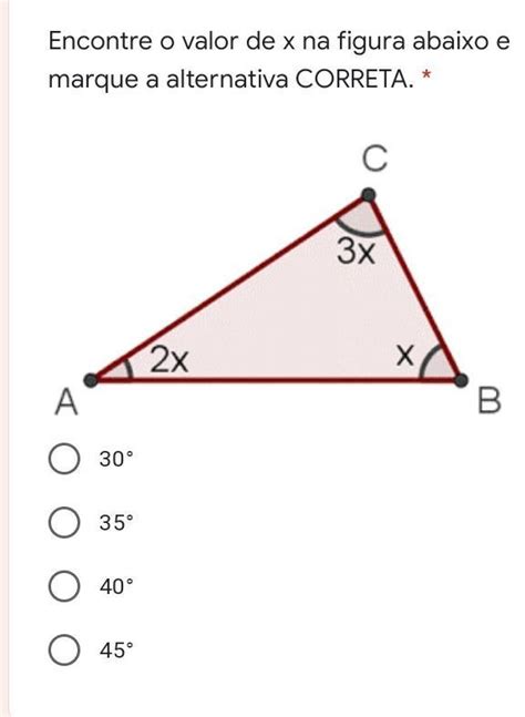 Encontre O Valor De X Na Figura Abaixo E Marque A Alternativa Correta