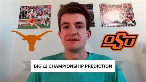 Texas Vs Oklahoma State Big Championship Prediction The Era