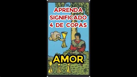 Significado Das Cartas Do TarÔ Quatro De Copas No Amor Youtube