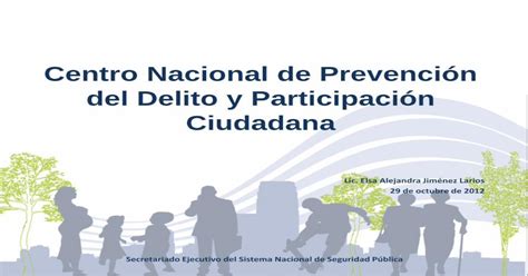 Centro Nacional De Prevención Del Delito Y Participación · 7