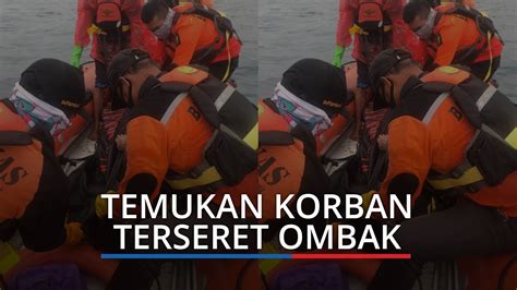 Petugas Pencarian Berhasil Temukan Kakak Beradik Yang Terseret Ombak Di