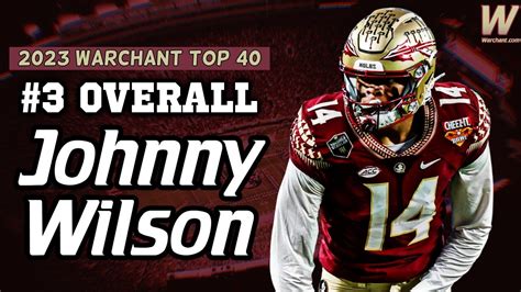 WARCHANT TOP 40 | #3 Johnny Wilson | FSU Football | Florida State ...