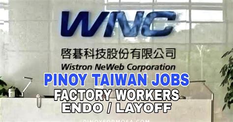 Direct Hiring In Taiwan Wistron Neweb Accepts Endo And Layoff Migrant