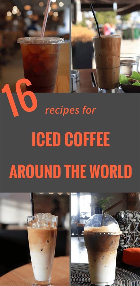 21 Mind Blowing Iced Coffee Recipes From Around The World Coffee