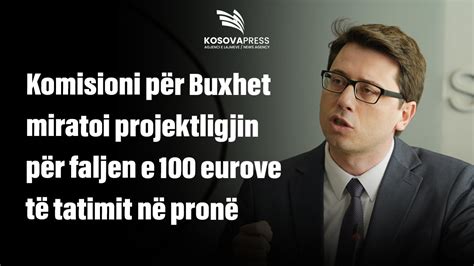 Komisioni P R Buxhet Miratoi Projektligjin P R Faljen E Eurove T