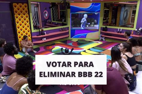 Como Votar No Bbb Para Eliminar Gshow Hoje Agora Direto Dci