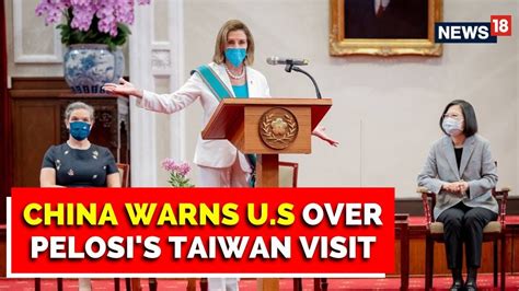 China Warns U S Over Nancy Pelosis Taiwan Visit Says Its An Issue Of