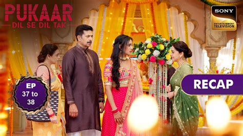 Pukaar Dil Se Dil Tak Ep Recap