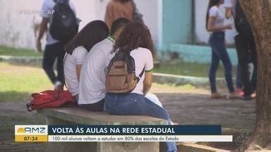 Bom Dia Amazônia AP Mais de 100 mil alunos iniciam o ano letivo de