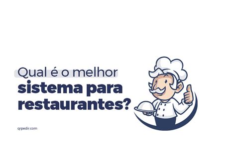 Qual O Melhor Sistema Para Restaurantes