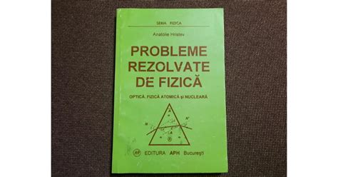 Probleme Rezolvate De Fizica Optica Fizica Atomica Si Nucleara