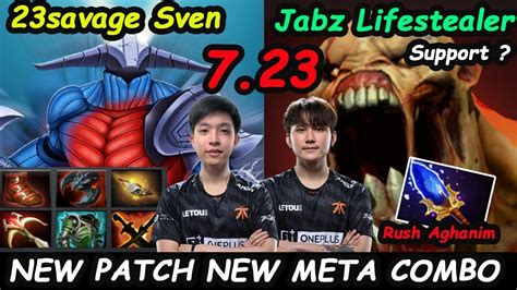 Fnatic 23savage [sven] Carry Feat Jabz Support Lifestealer New Meta Combo 7 23 Dota 2 Pro