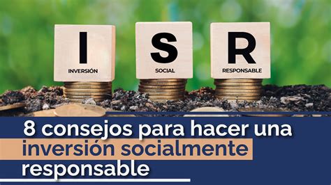 Consejos Para Hacer Una Inversi N Socialmente Responsable