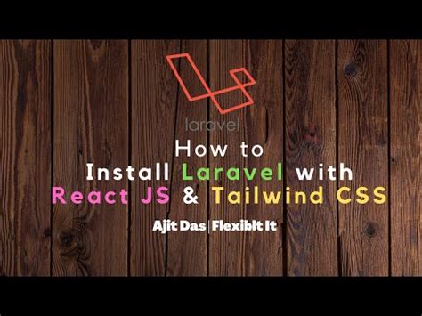 How To Install Laravel With React Js And Tailwindcss Youtube