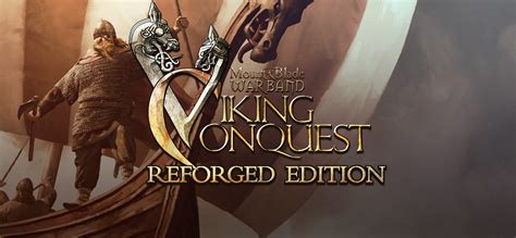 Mount & Blade: Warband - Viking Conquest Reforged Edition on GOG.com