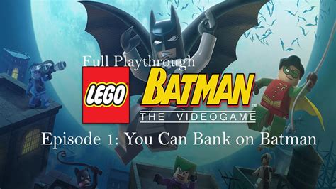 Lego Batman 1 Playthrough You Can Bank On Batman Level 1 Lego