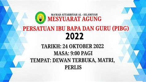 Mesyuarat Agung Persatuan Ibu Bapa Guru Pibg Maahad Attarybiyah Al