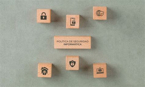 ¿cómo Establecer Una Política De Seguridad Informática Sólida Y Eficaz