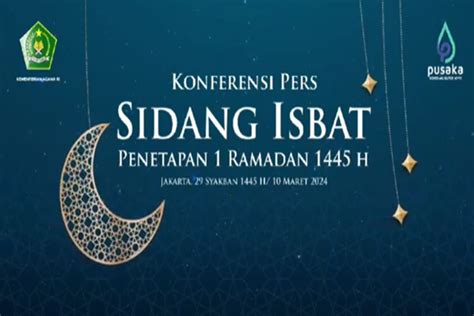 Resmi Hasil Sidang Isbat Penetapan 1 Ramadhan 2024 Jatuh Pada Hari