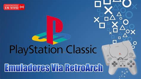 Retroarch Playstation Classic Autobleem Quedateencasa Youtube