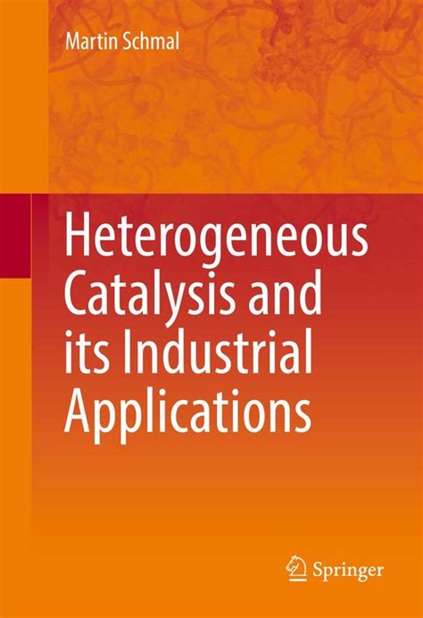 Heterogeneous Catalysis And Its Industrial Applications Ebook Martin