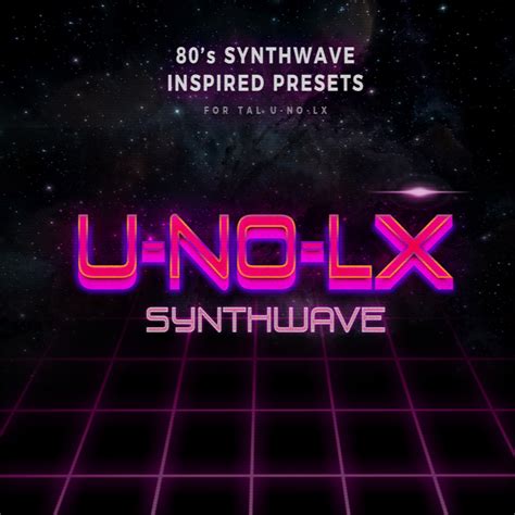 Tal U No Lx Synthwave