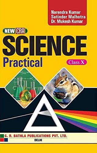 New Era Science Practical Class 10 Science Practical Class X Narendra Kumar Satinder