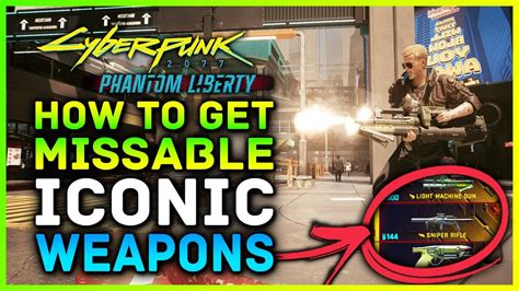 Cyberpunk Phantom Liberty How To Get Missable Iconic Weapons