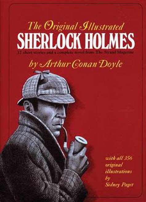 The Original Illustrated Sherlock Holmes 37 Short Stories Plus A