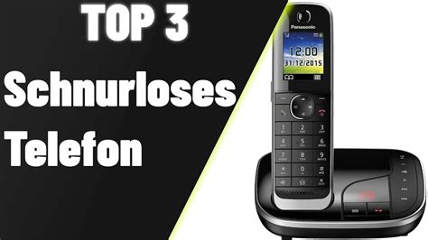 Schnurloses Telefon Test Top 3 Schnurlose Telefone 2025 YouTube