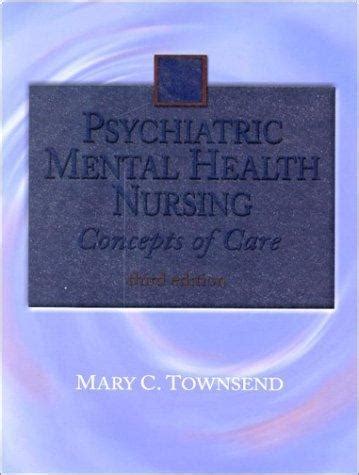 Psychiatric Mental Health Nursing By Mary C Townsend Open Library