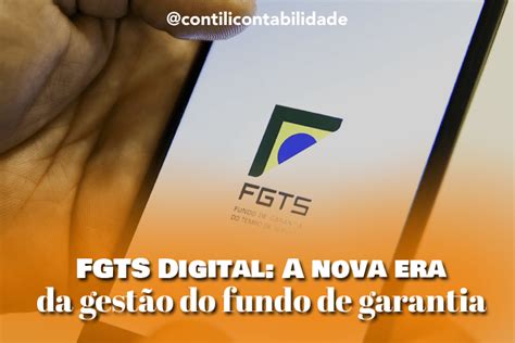 Fgts Digital A Nova Era Da Gest O Do Fundo De Garantia Contabilidade