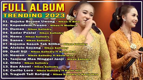 Bojoku Bojone Uwong Niken Salindry Full Album Terbaru Kependem