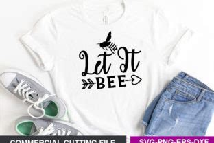 Let It Bee SVG Graphic By SVG Print Design Creative Fabrica