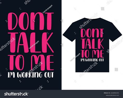 Dont Talk Me Im Working Out Stock Vector (Royalty Free) 2226992355 ...