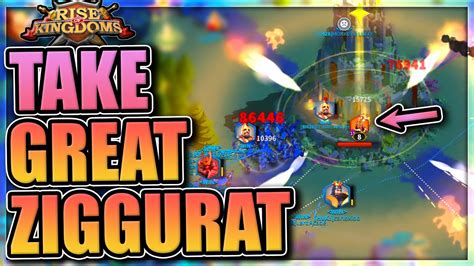 Capture The Great Ziggurat In Rise Of Kingdoms All Abilities Listed