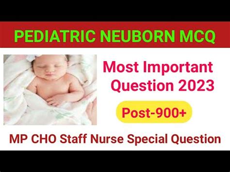 Pediatric Nursing Question Answer Mp Cho Exam Important Mcq All