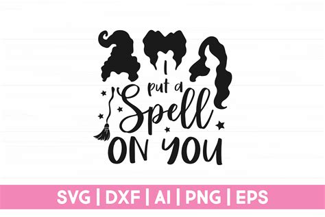 I Put A Spell On You SVG Graphic By CraftartSVG Creative Fabrica